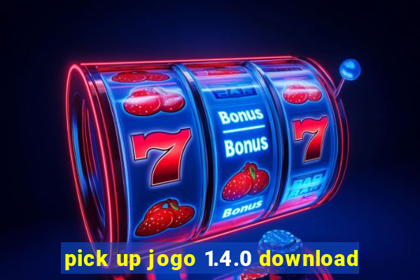 pick up jogo 1.4.0 download